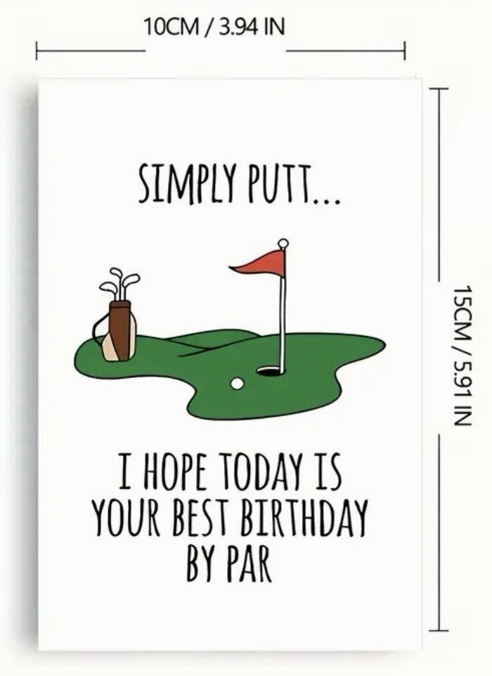 Golf Birthday Card With Envelope Funny Novelty Gift Simply Putt FREE DELIVERY